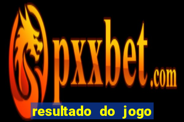 resultado do jogo do bicho da poderosa do vale do assu